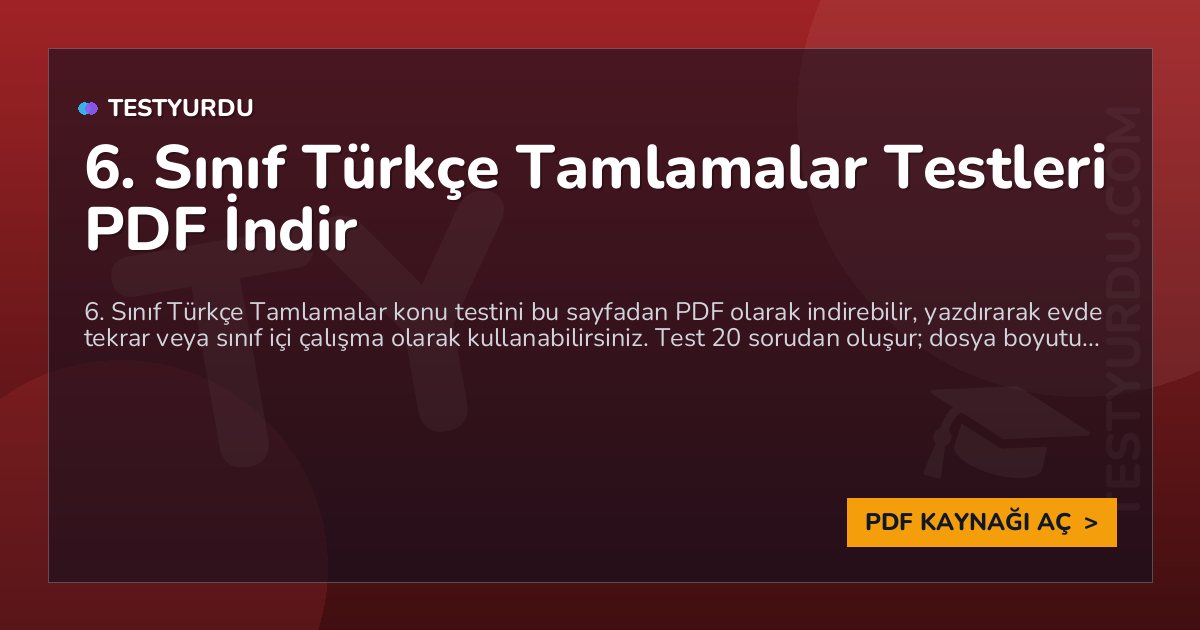 6. Sınıf Türkçe Tamlamalar Testleri PDF İndir 1 6. Sınıf Türkçe Tamlamalar Testleri PDF İndir