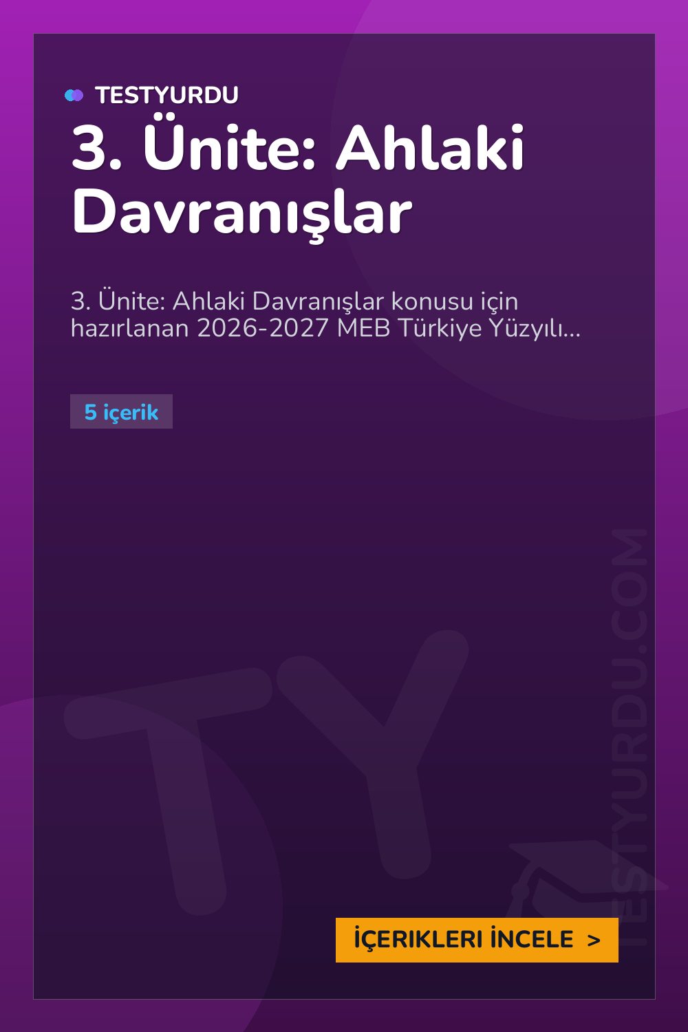 3. Ünite: Ahlaki Davranışlar