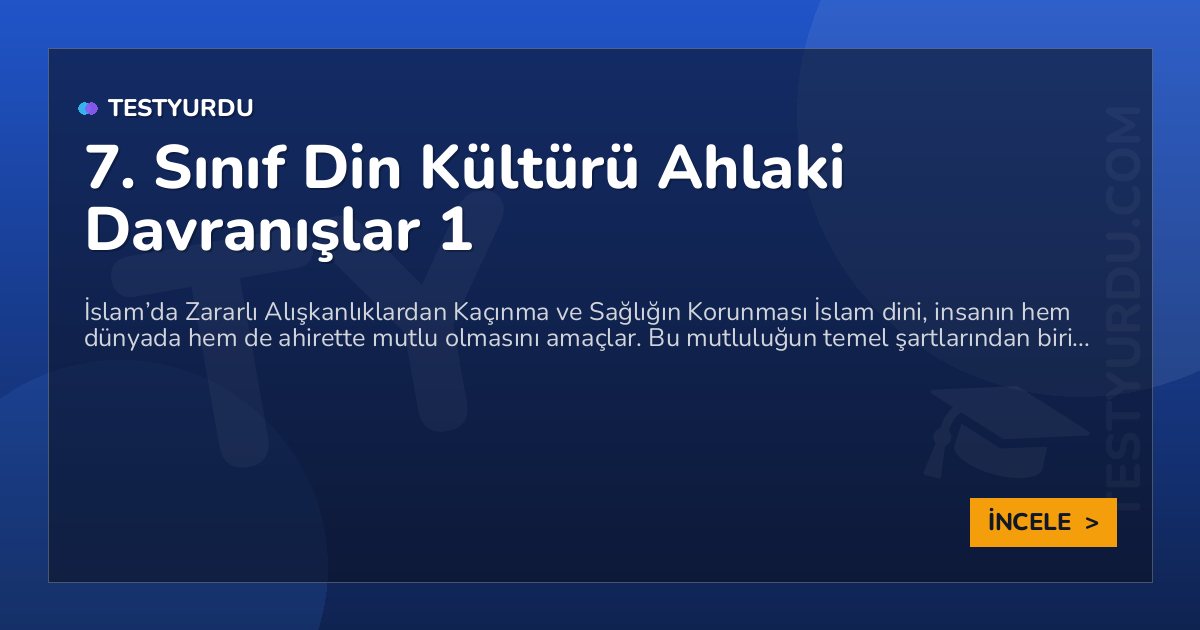 7. Sınıf Din Kültürü Ahlaki Davranışlar 1 1 7. Sınıf Din Kültürü Ahlaki Davranışlar 1