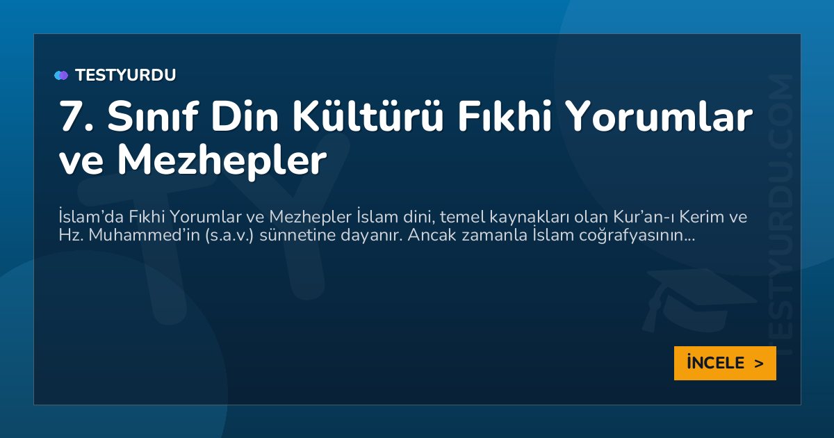 7. Sınıf Din Kültürü Fıkhi Yorumlar ve Mezhepler