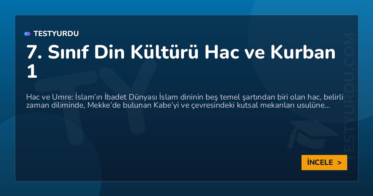 7. Sınıf Din Kültürü Hac ve Kurban 1
