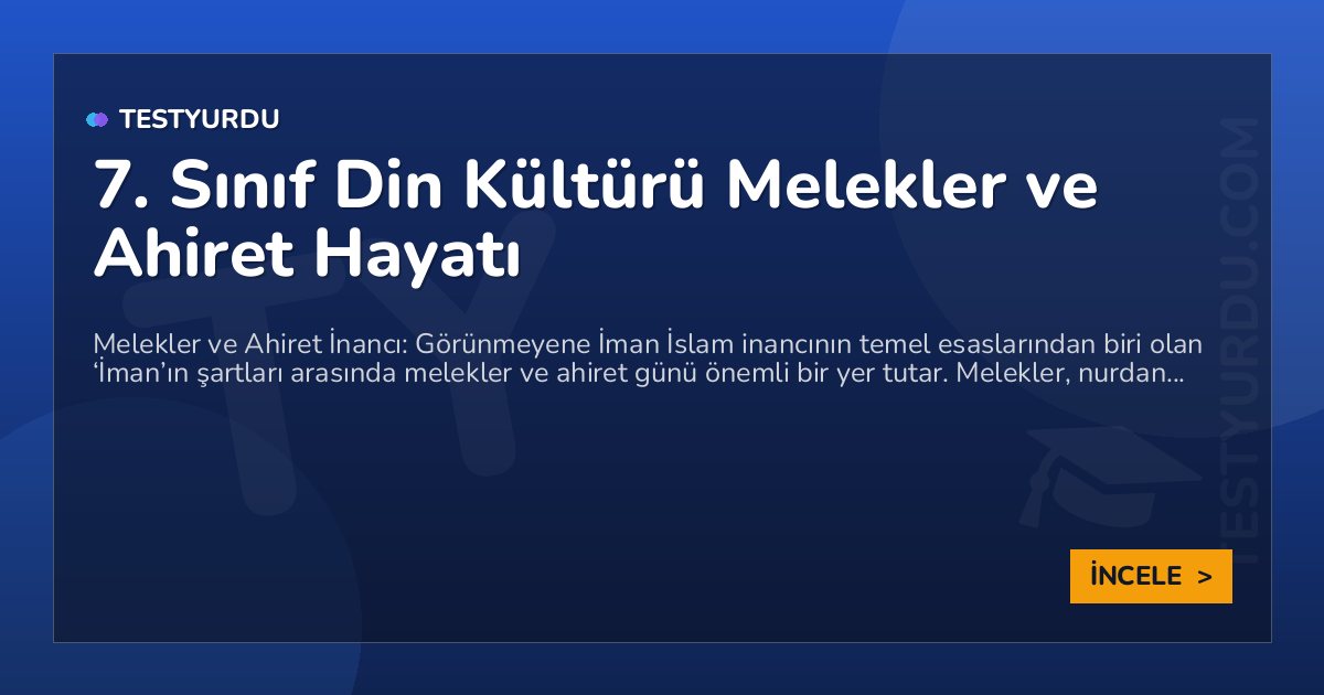 7. Sınıf Din Kültürü Melekler ve Ahiret Hayatı