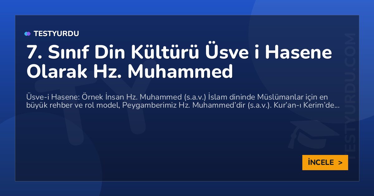 7. Sınıf Din Kültürü Üsve i Hasene Olarak Hz. Muhammed