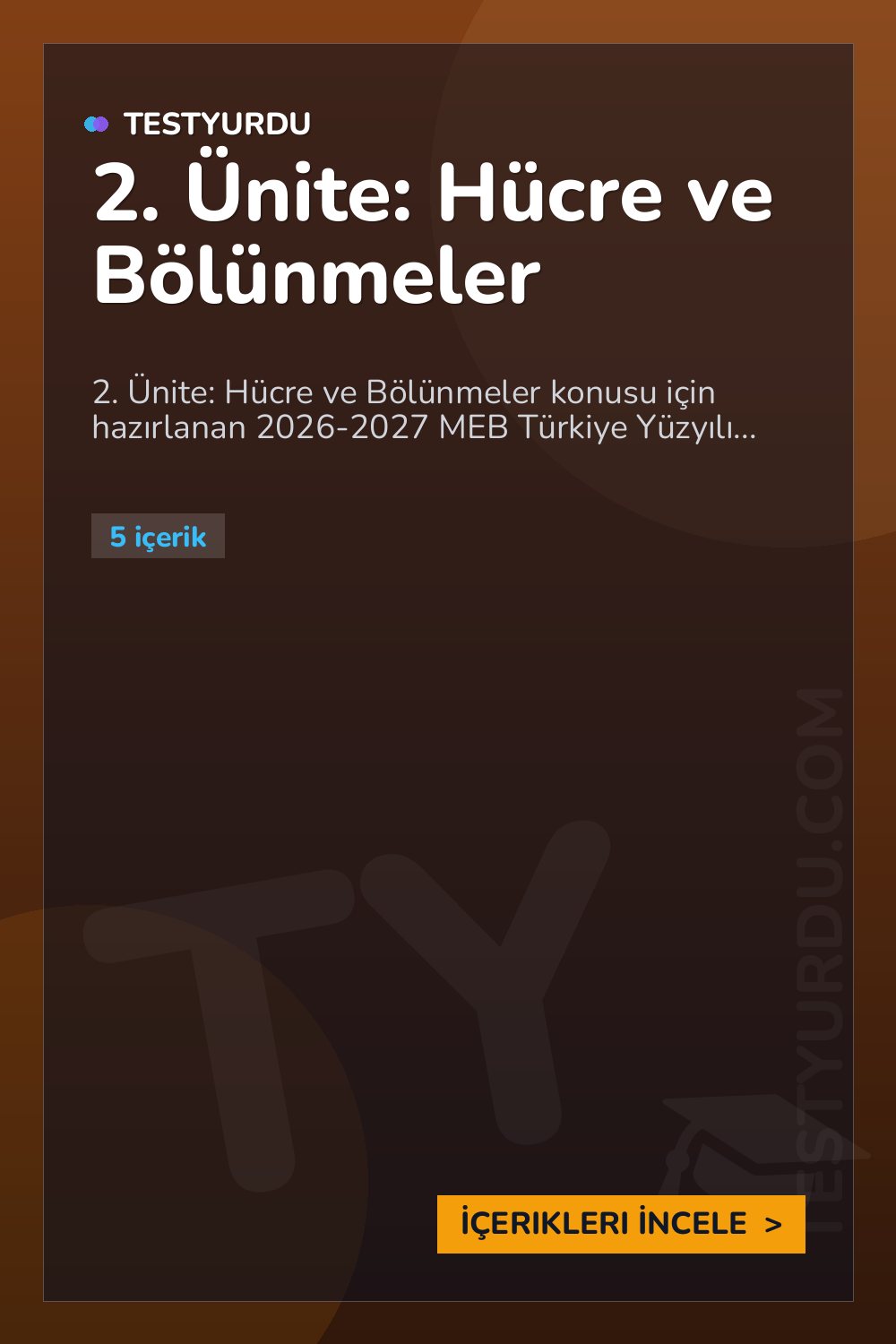 2. Ünite: Hücre ve Bölünmeler