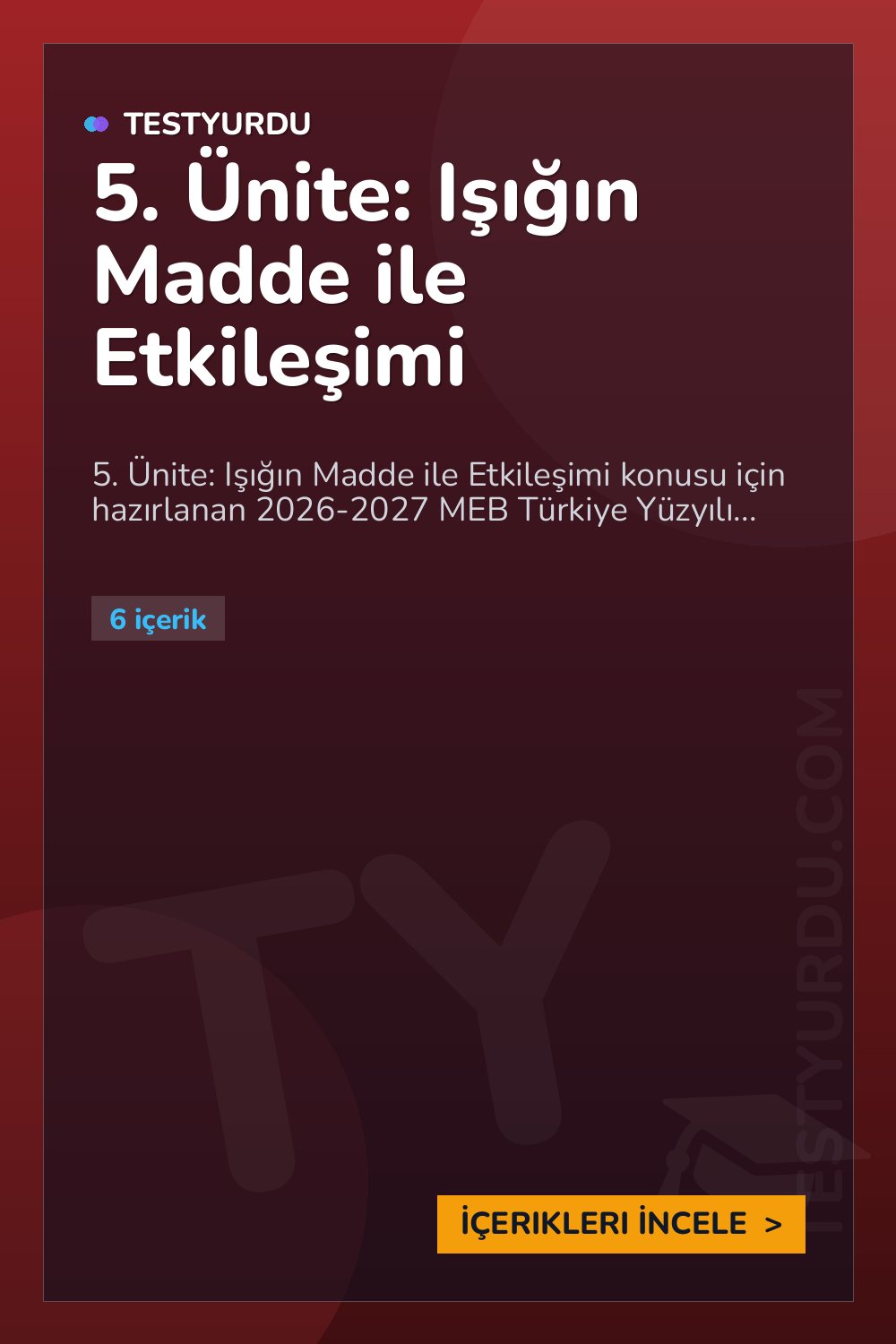 5. Ünite: Işığın Madde ile Etkileşimi