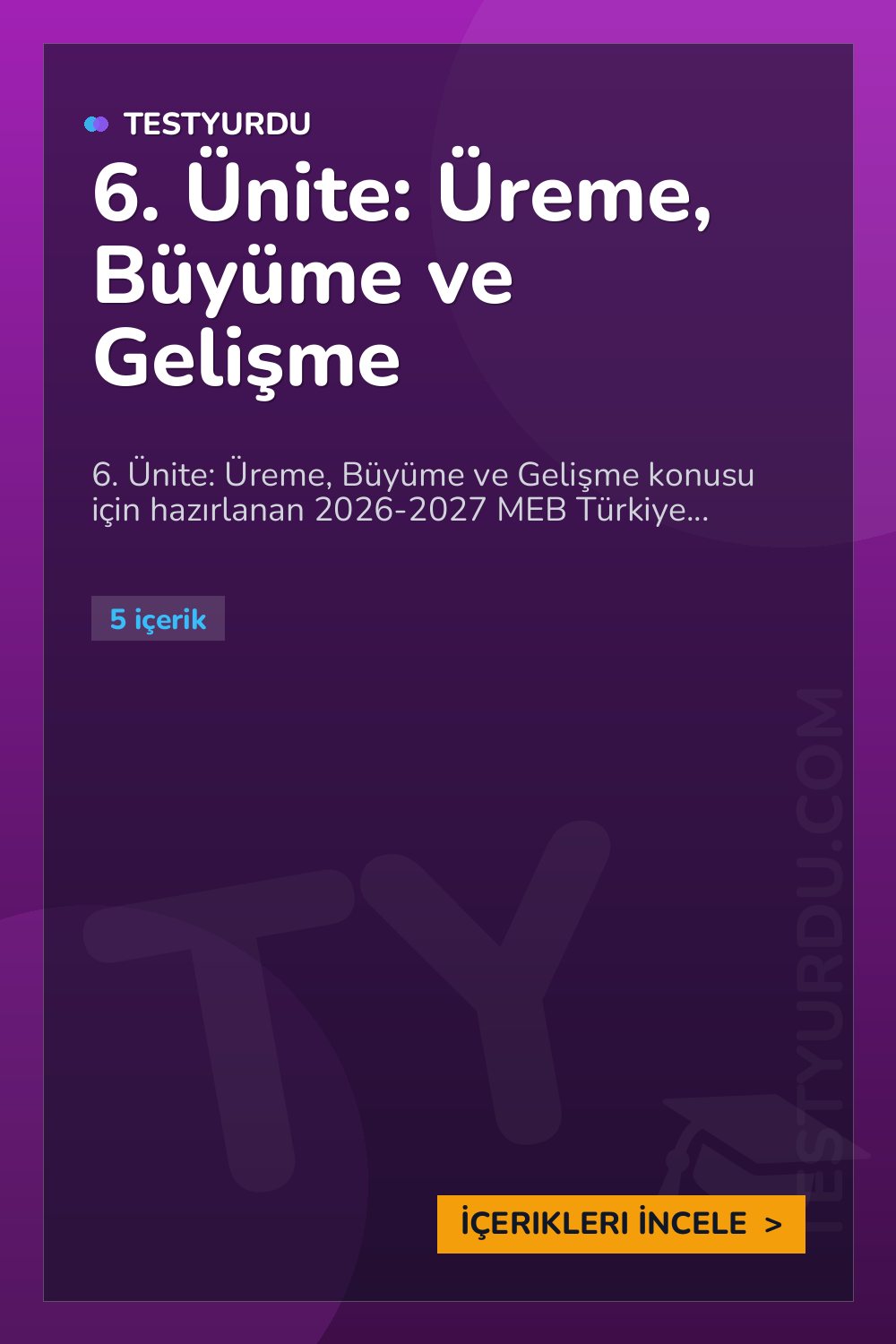 6. Ünite: Üreme, Büyüme ve Gelişme