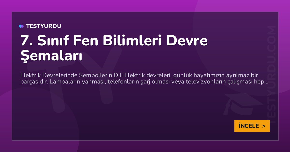 7. Sınıf Fen Bilimleri Devre Şemaları