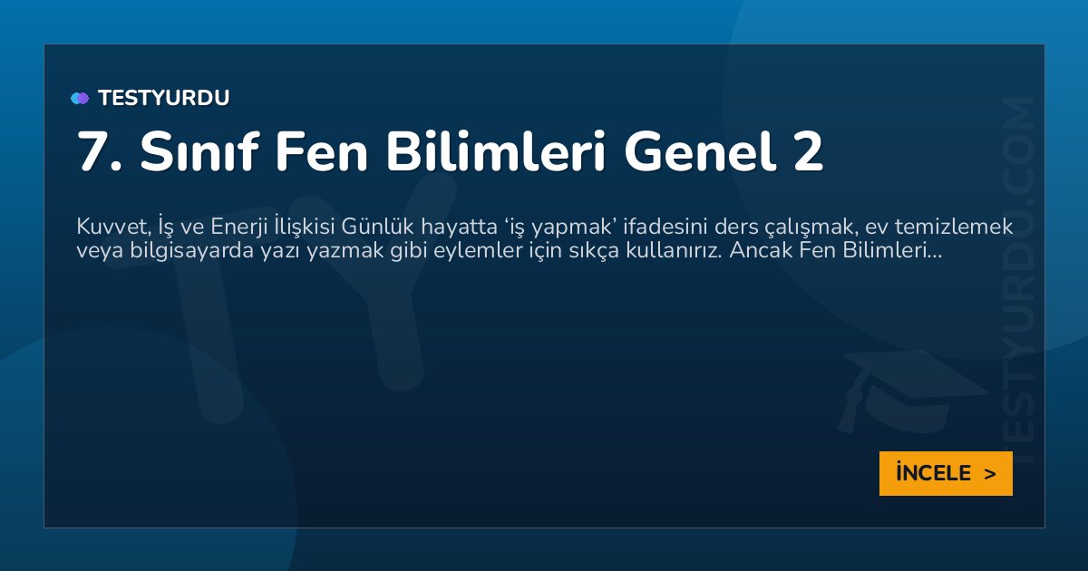 7. Sınıf Fen Bilimleri Genel 2 1 7. Sınıf Fen Bilimleri Genel 2