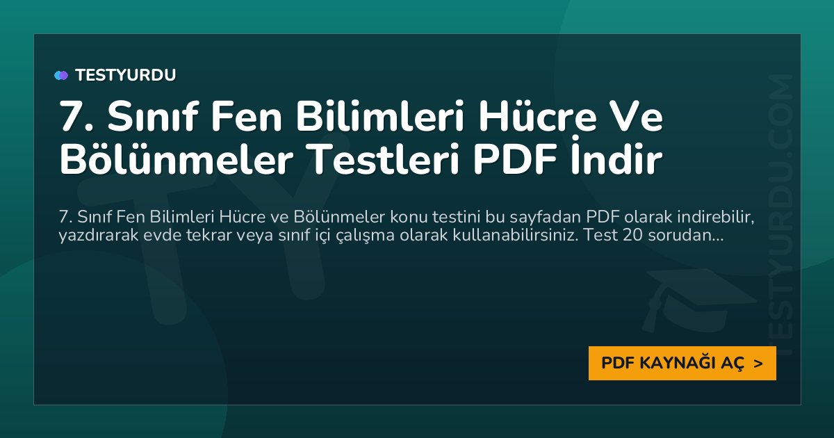 7. Sınıf Fen Bilimleri Hücre Ve Bölünmeler Testi PDF İndir 1 7. Sınıf Fen Bilimleri Hücre Ve Bölünmeler Testi PDF İndir