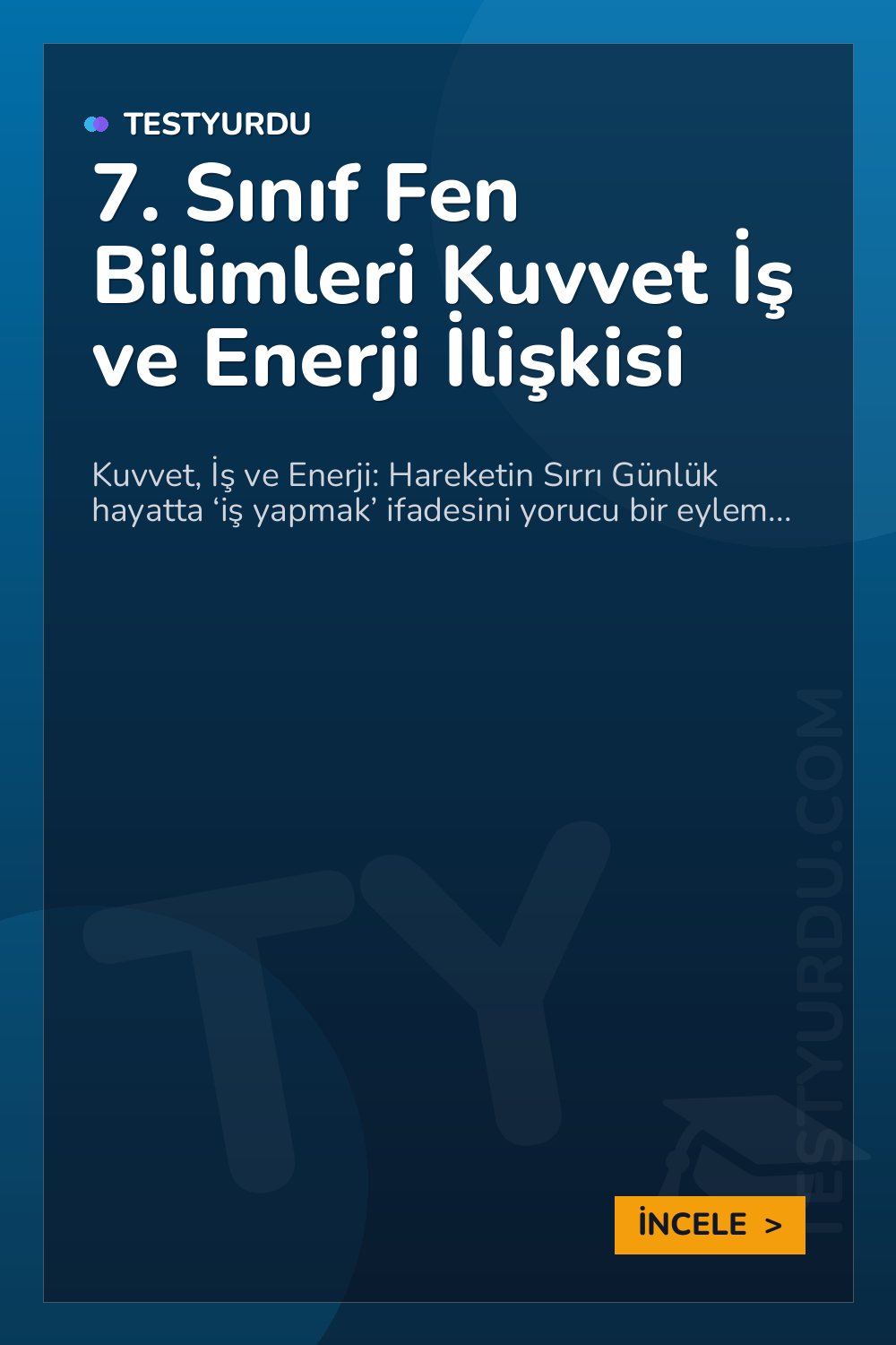 7. Sınıf Fen Bilimleri Kuvvet İş ve Enerji İlişkisi