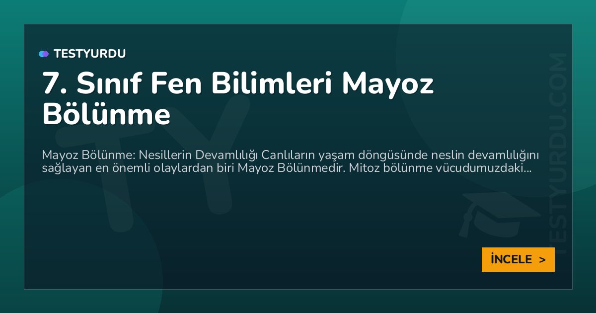 7. Sınıf Fen Bilimleri Mayoz Bölünme