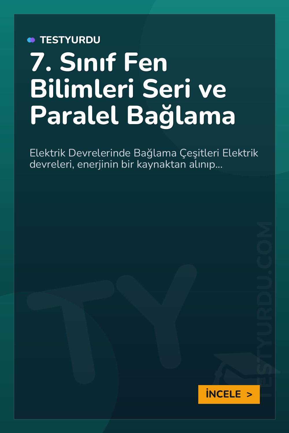 7. Sınıf Fen Bilimleri Seri ve Paralel Bağlama