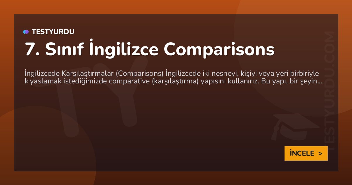7. Sınıf İngilizce Comparisons
