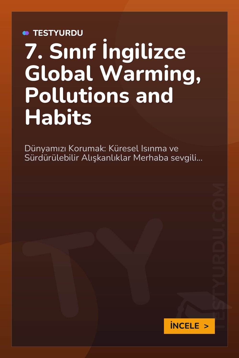 7. Sınıf İngilizce Global Warming, Pollutions and Habits