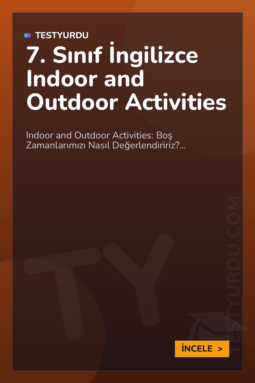 7. Sınıf İngilizce Indoor and Outdoor Activities