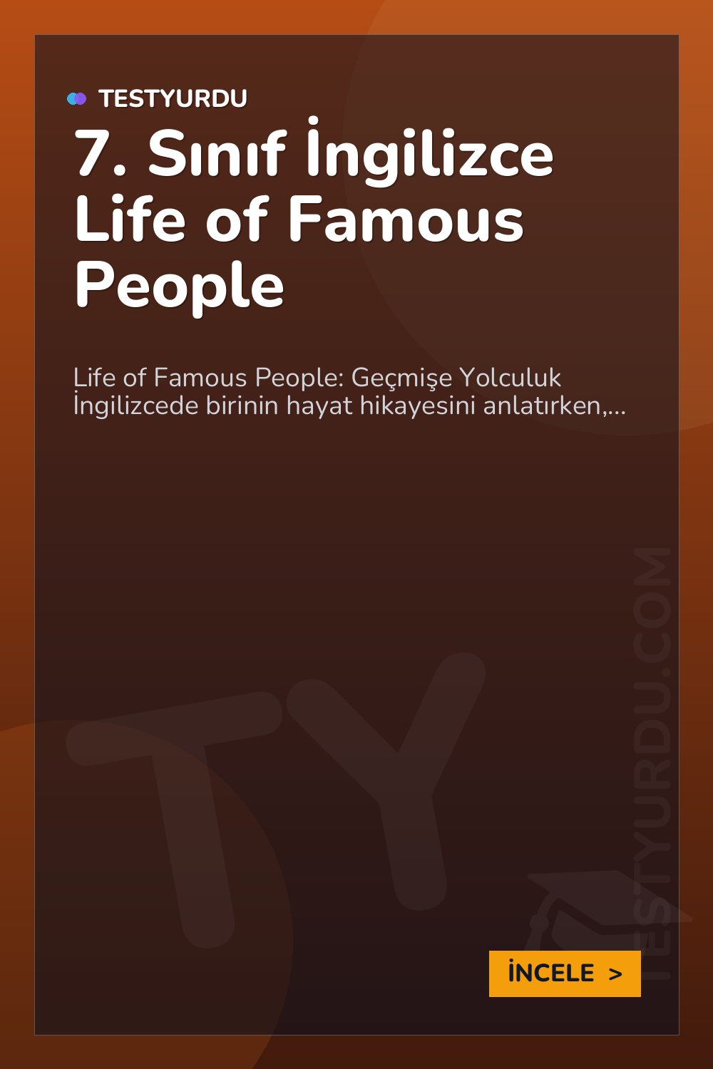 7. Sınıf İngilizce Life of Famous People
