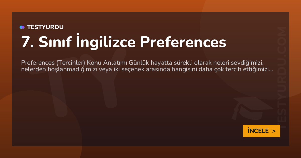 7. Sınıf İngilizce Preferences