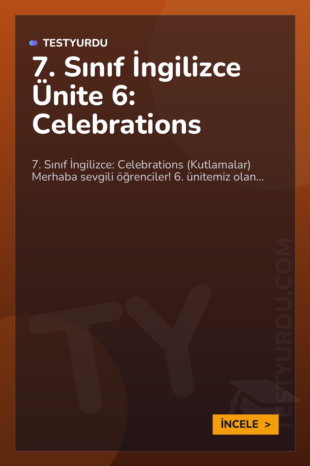 7. Sınıf İngilizce Ünite 6: Celebrations