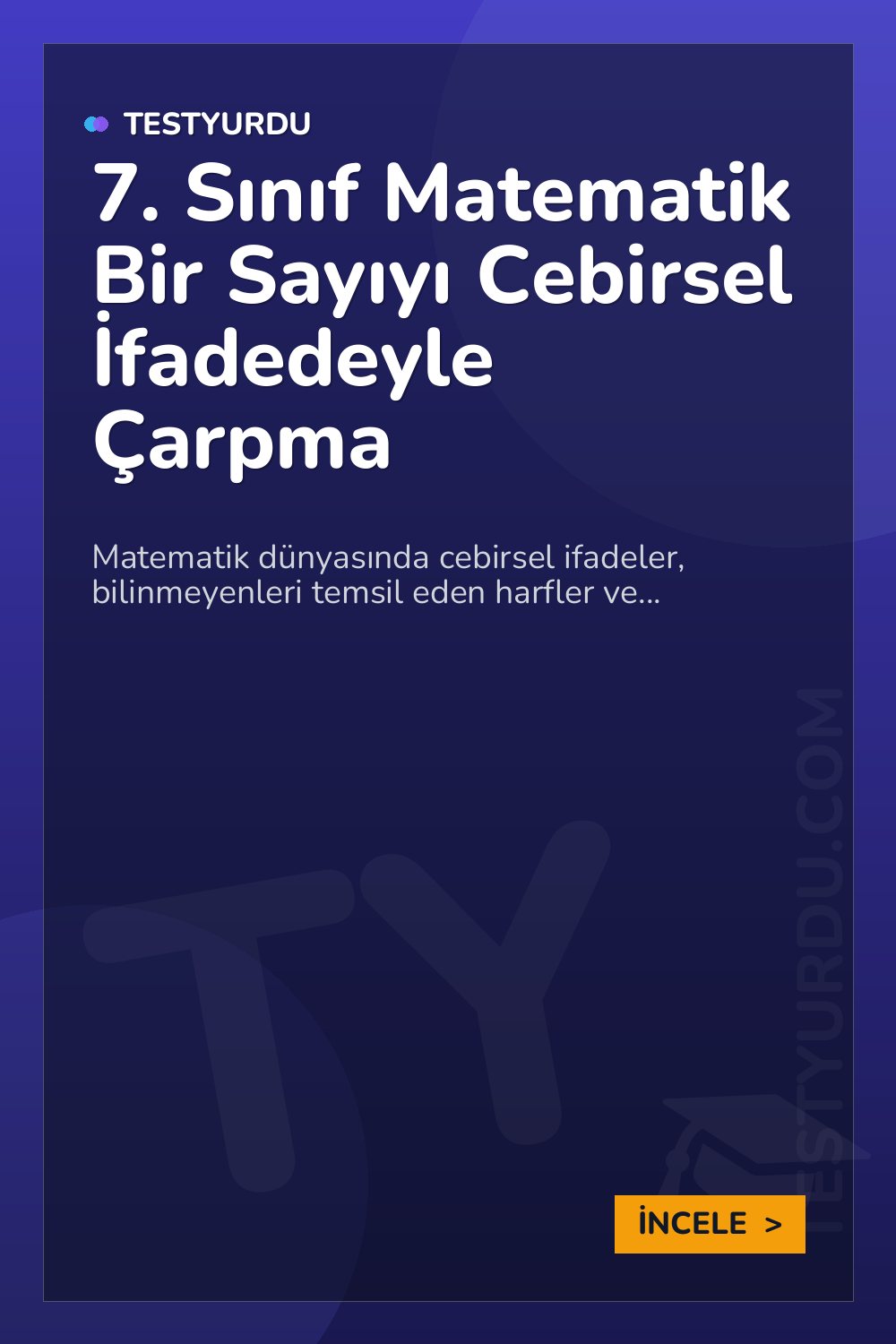 7. Sınıf Matematik Bir Sayıyı Cebirsel İfadedeyle Çarpma
