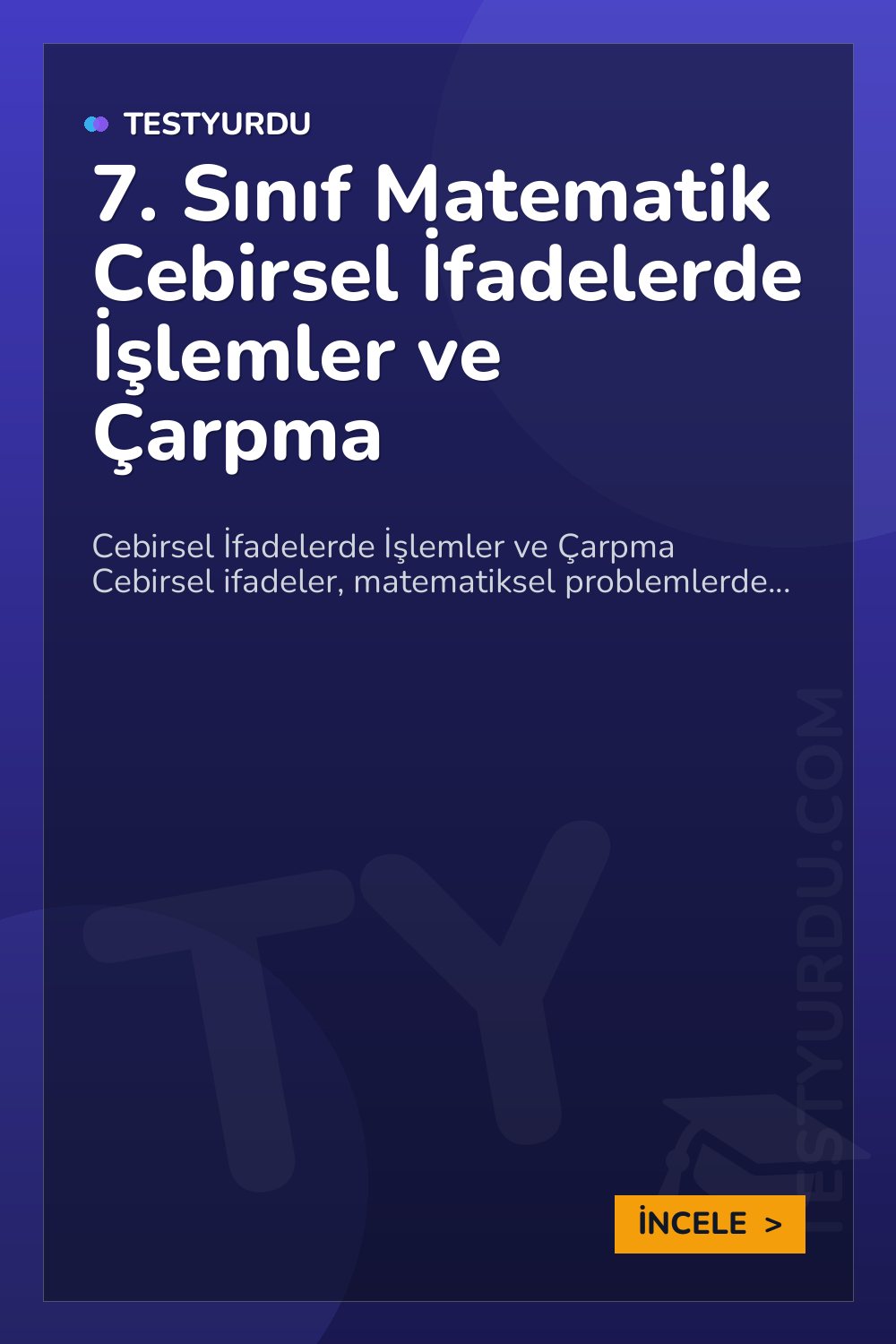 7. Sınıf Matematik Cebirsel İfadelerde İşlemler ve Çarpma