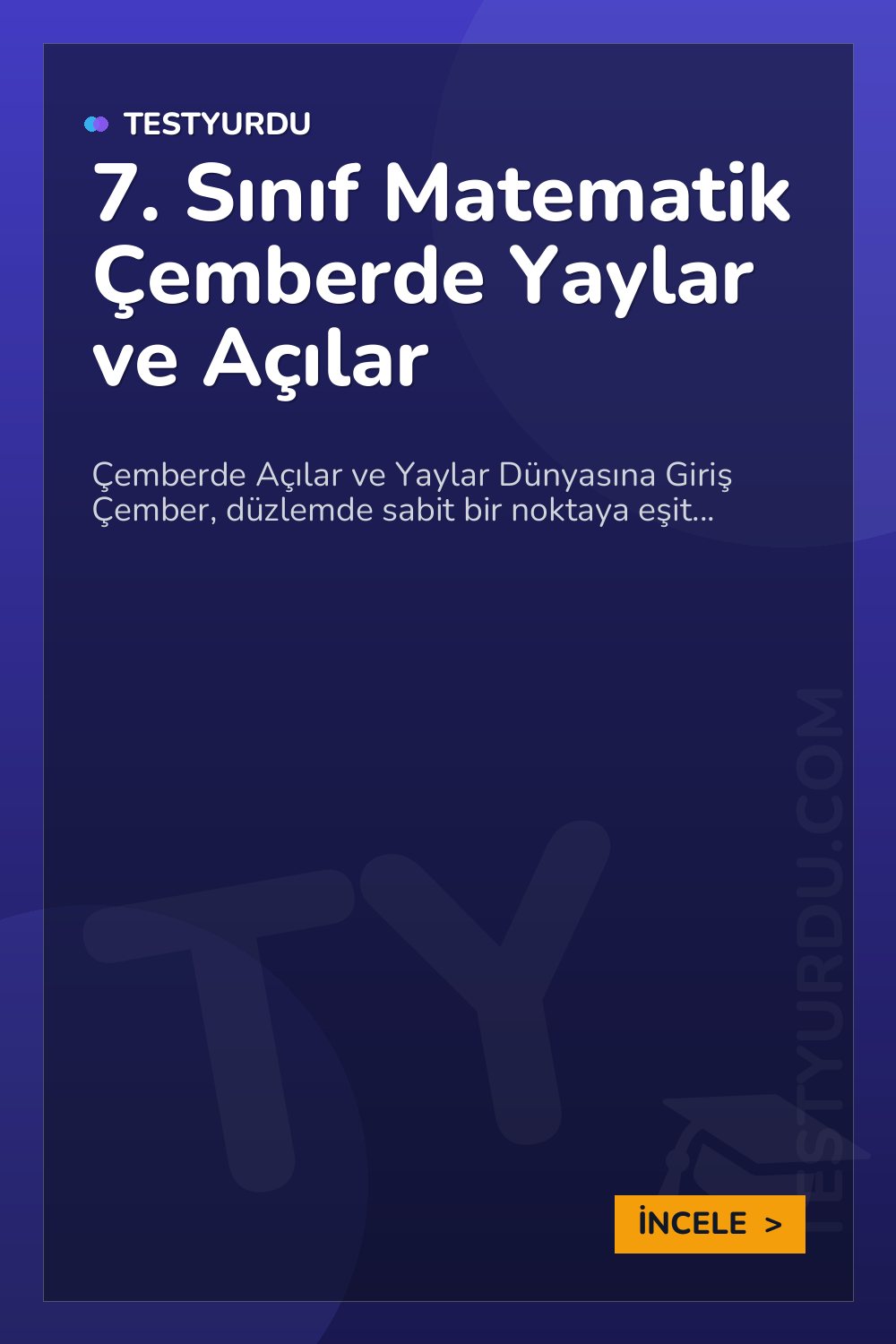 7. Sınıf Matematik Çemberde Yaylar ve Açılar