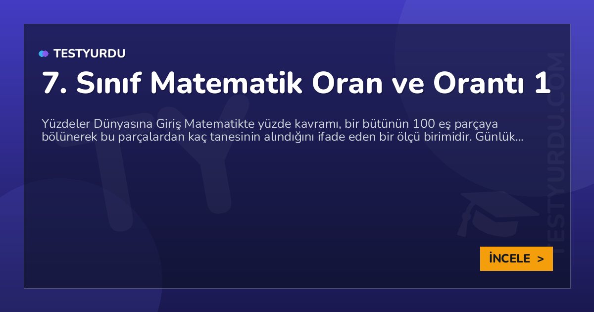 7. Sınıf Matematik Oran ve Orantı 1