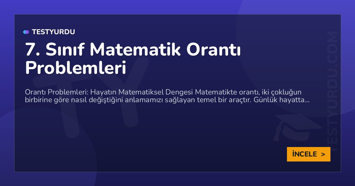 7. Sınıf Matematik Orantı Problemleri