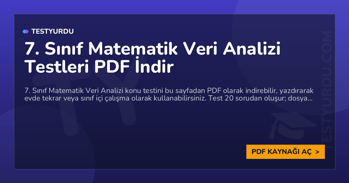 7. Sınıf Matematik Veri Analizi Testleri PDF İndir 1 7. Sınıf Matematik Veri Analizi Testleri PDF İndir
