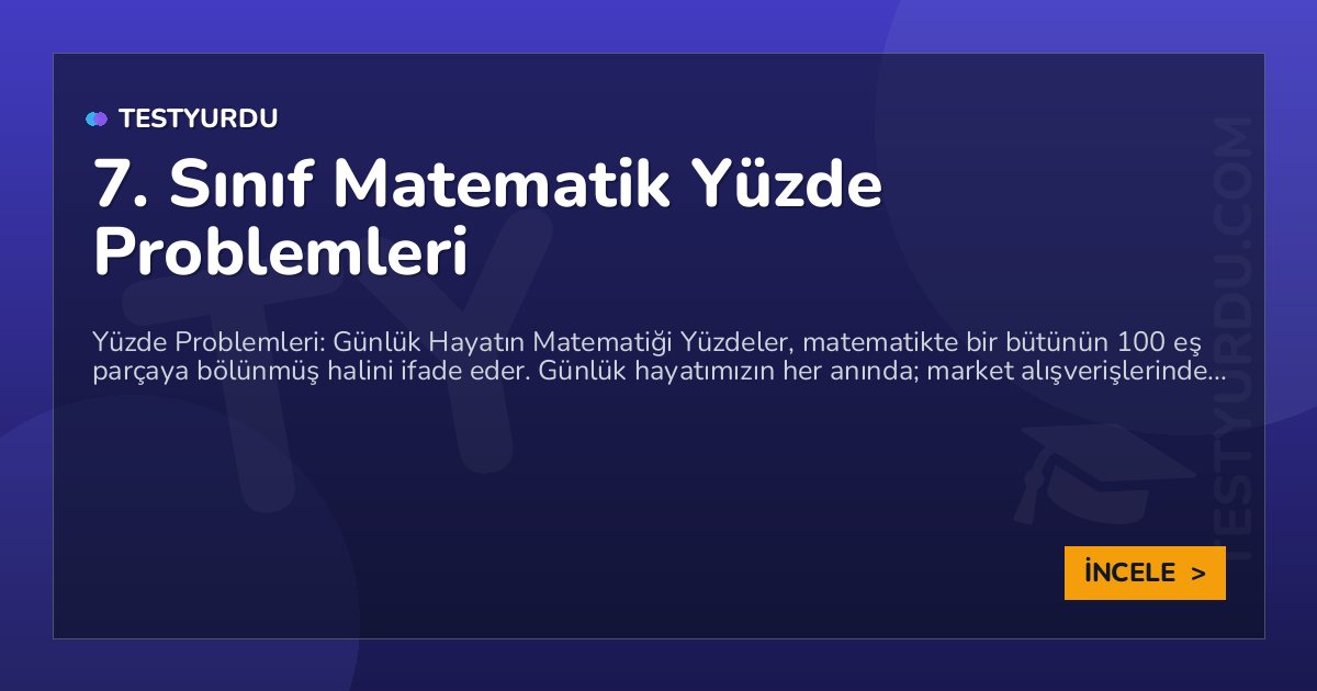 7. Sınıf Matematik Yüzde Problemleri