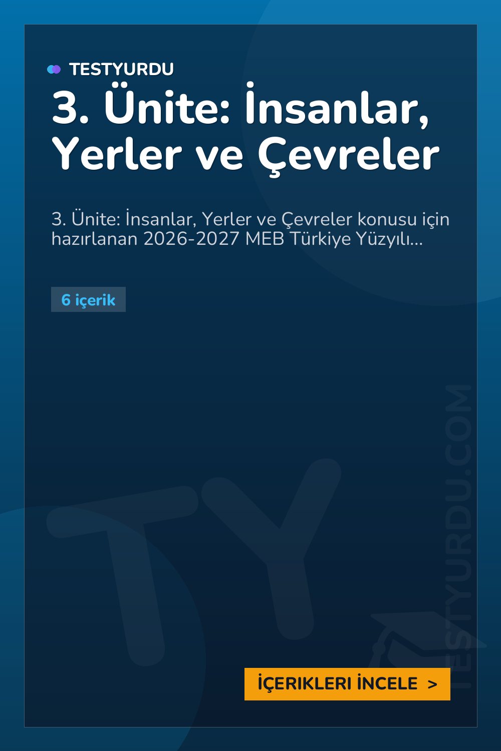3. Ünite: İnsanlar, Yerler ve Çevreler