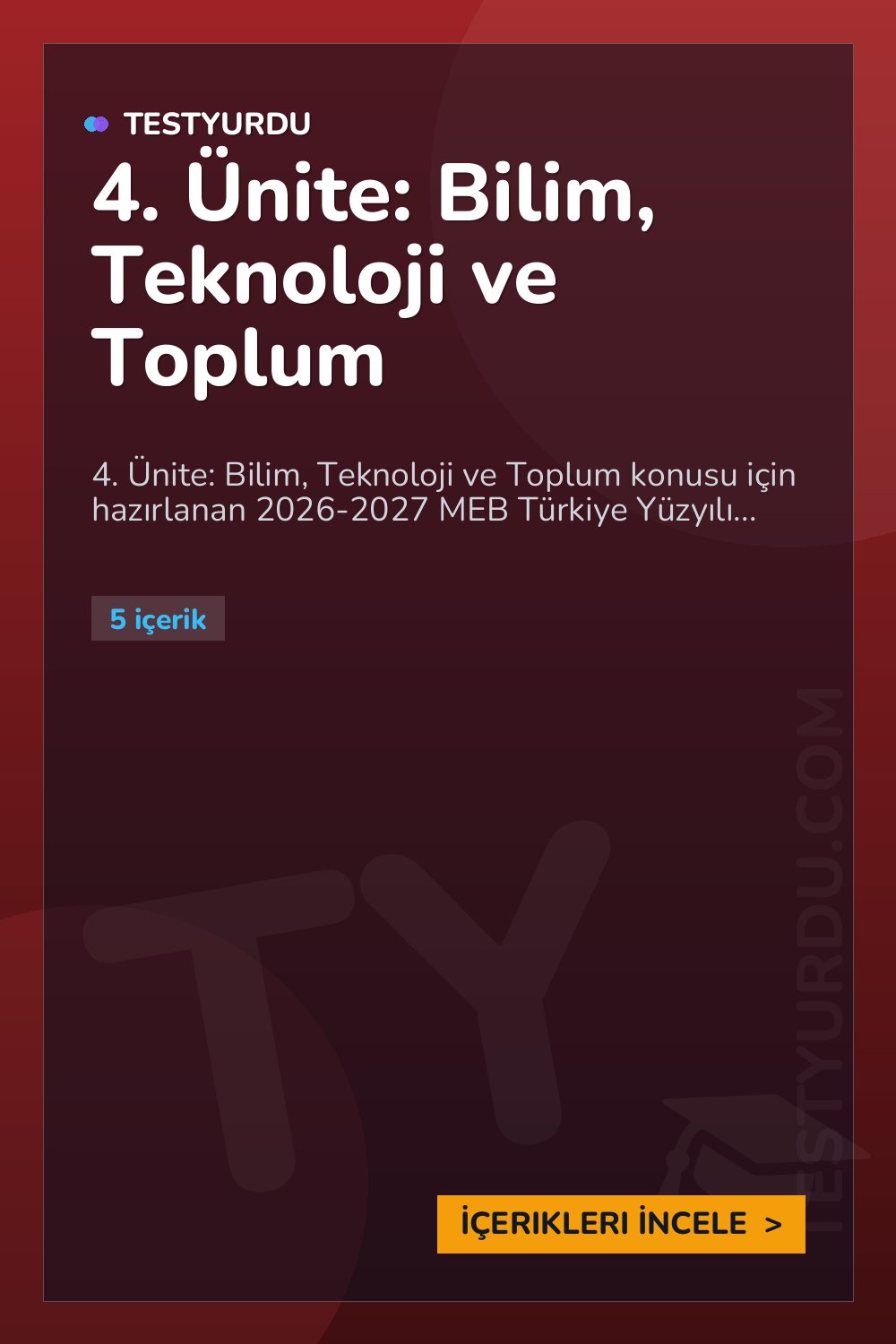 4. Ünite: Bilim, Teknoloji ve Toplum