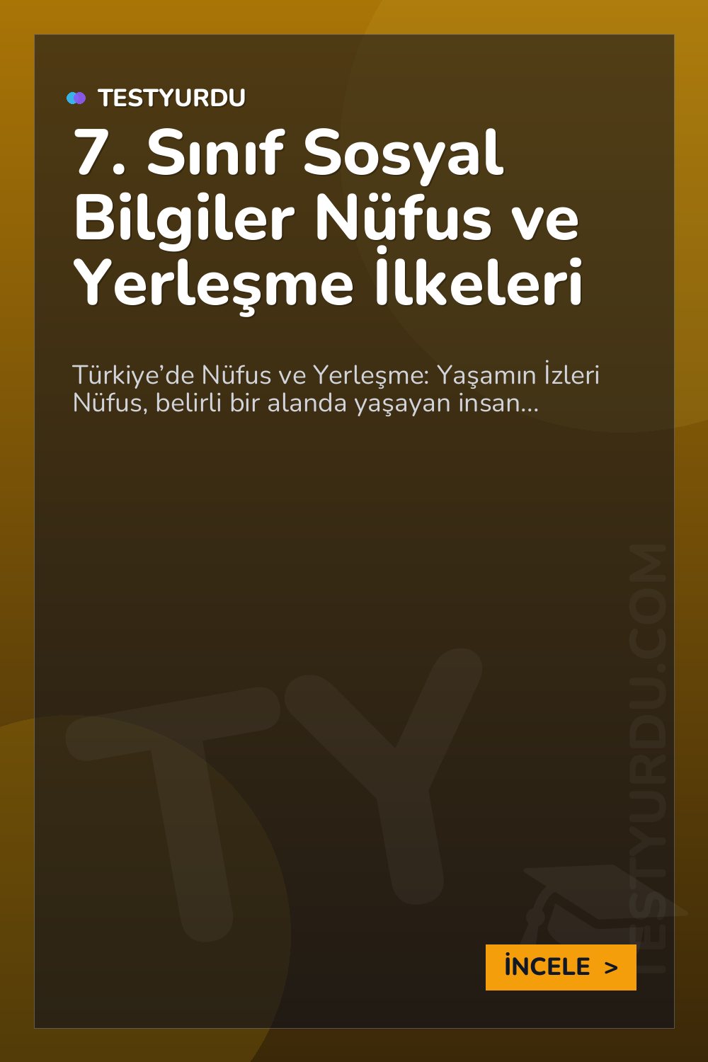 7. Sınıf Sosyal Bilgiler Nüfus ve Yerleşme İlkeleri
