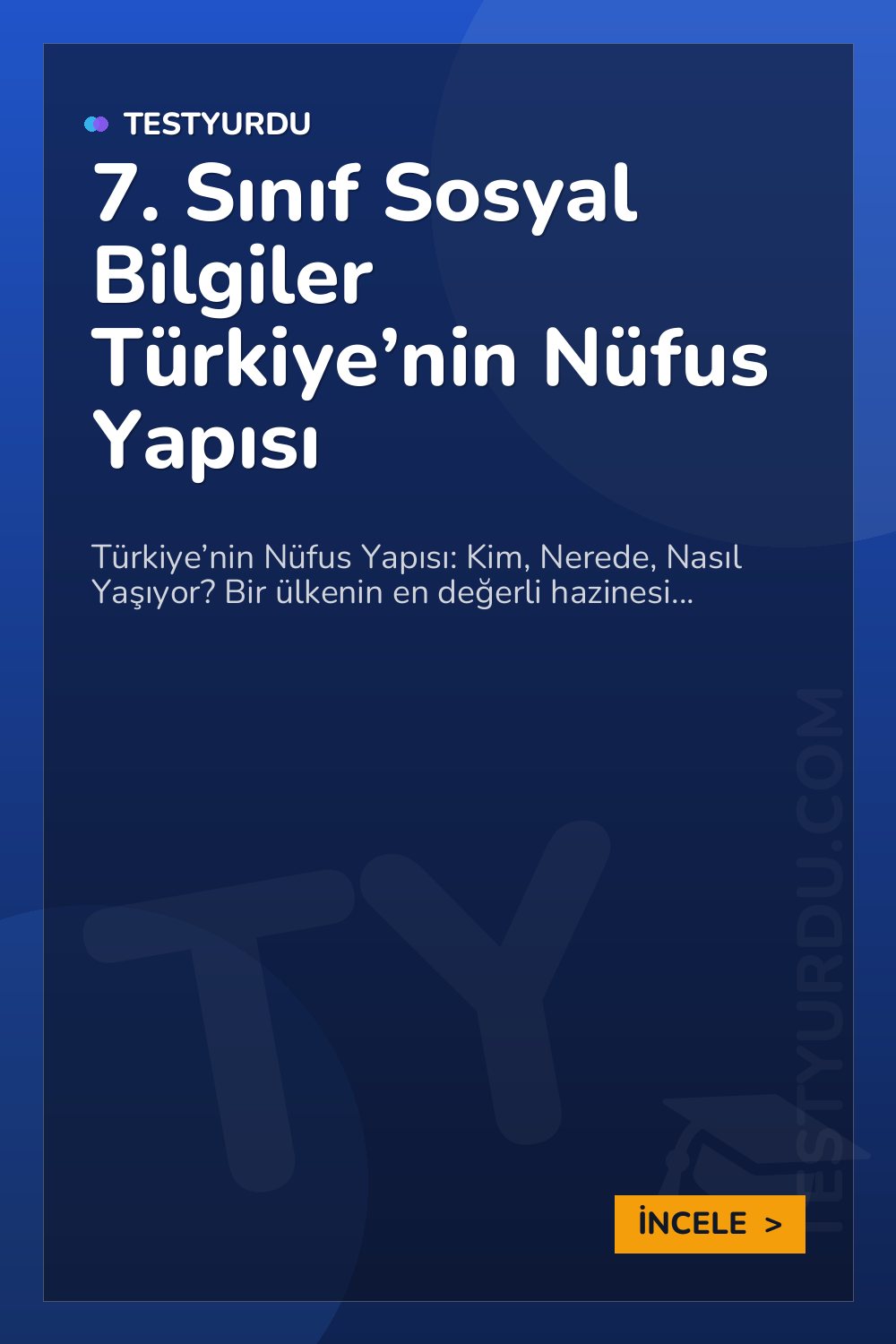 7. Sınıf Sosyal Bilgiler Türkiye’nin Nüfus Yapısı