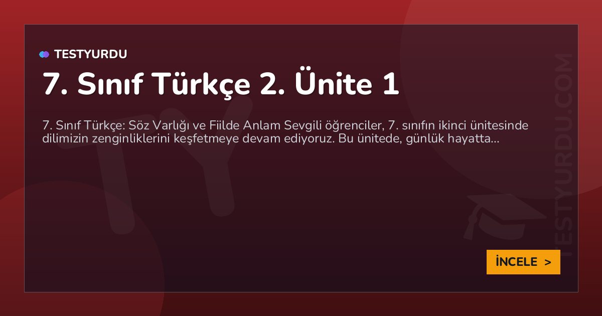 7. Sınıf Türkçe 2. Ünite 1 1 7. Sınıf Türkçe 2. Ünite 1