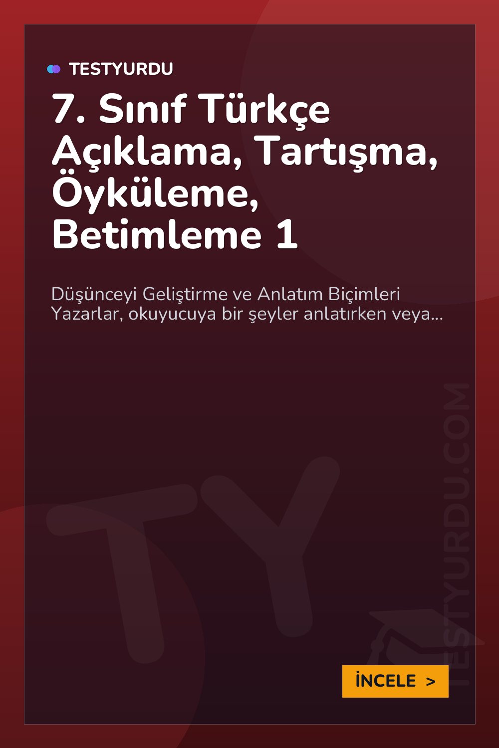 7. Sınıf Türkçe Açıklama, Tartışma, Öyküleme, Betimleme 1