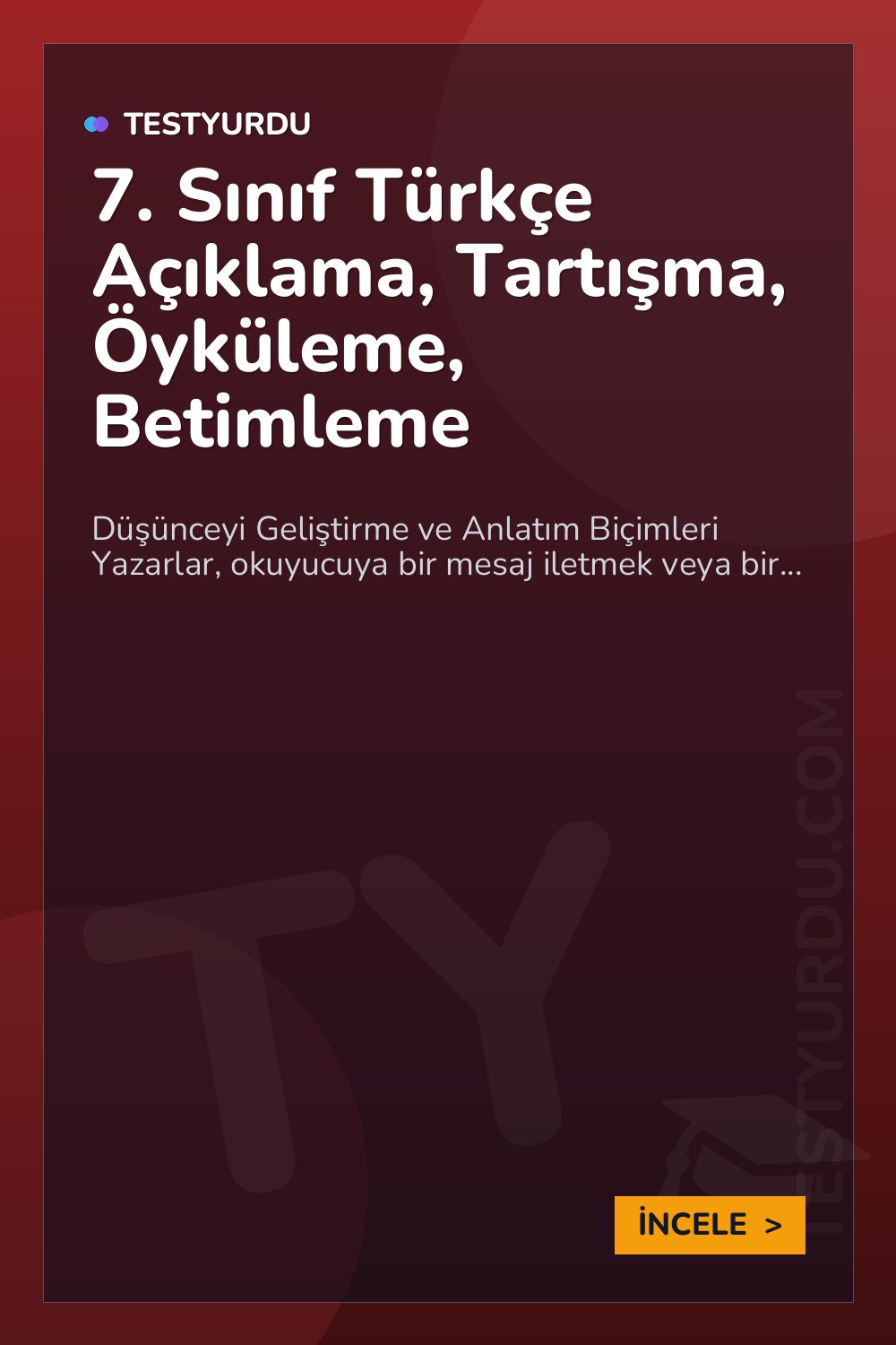 7. Sınıf Türkçe Açıklama, Tartışma, Öyküleme, Betimleme