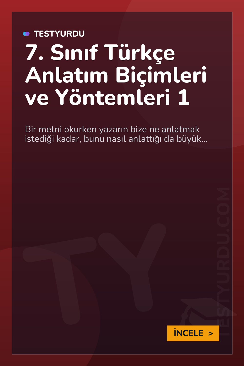 7. Sınıf Türkçe Anlatım Biçimleri ve Yöntemleri 1