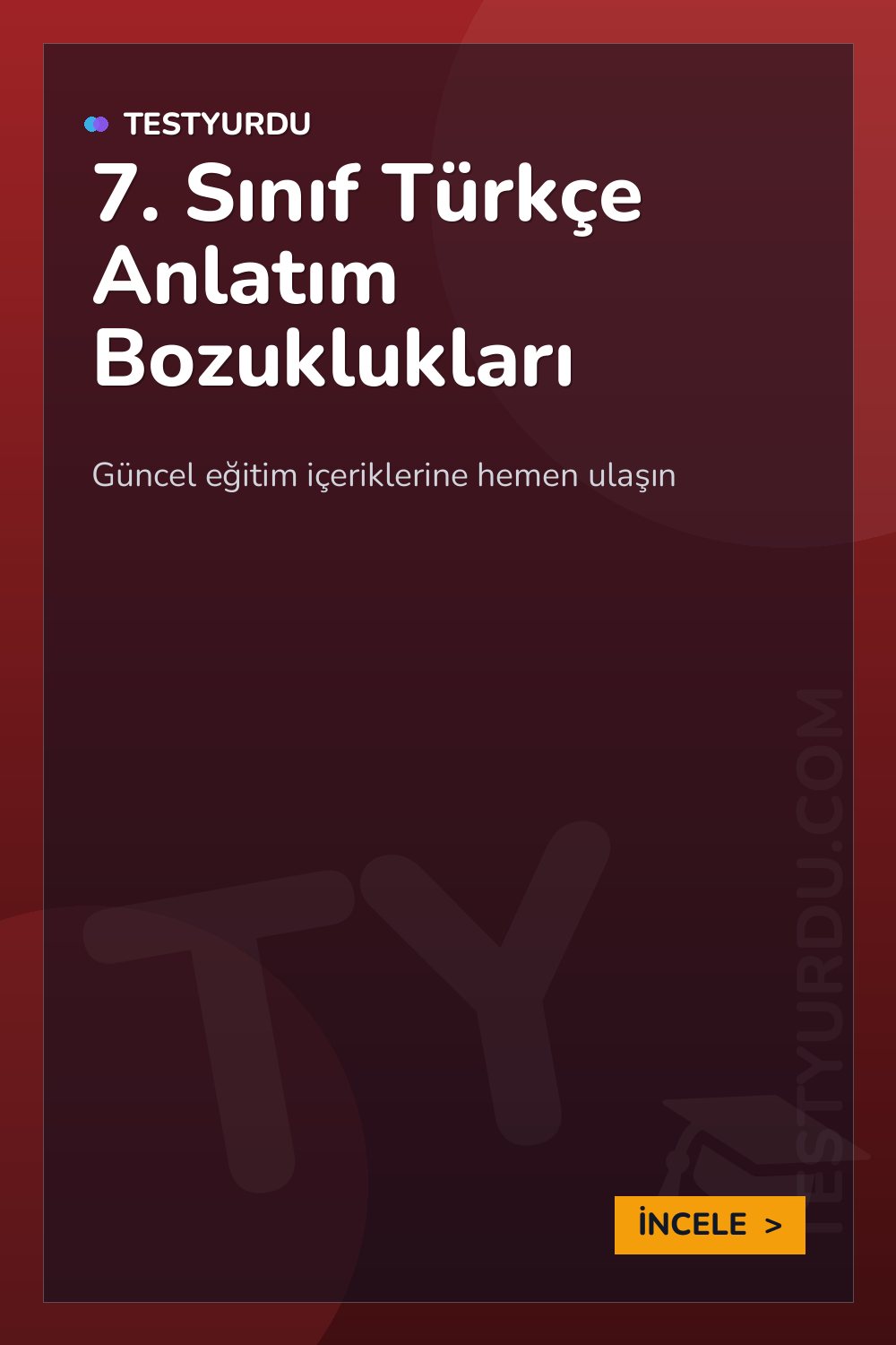 7. Sınıf Türkçe Anlatım Bozuklukları