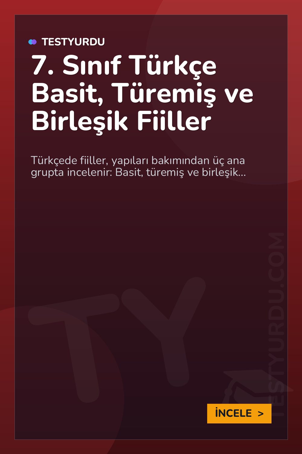 7. Sınıf Türkçe Basit, Türemiş ve Birleşik Fiiller