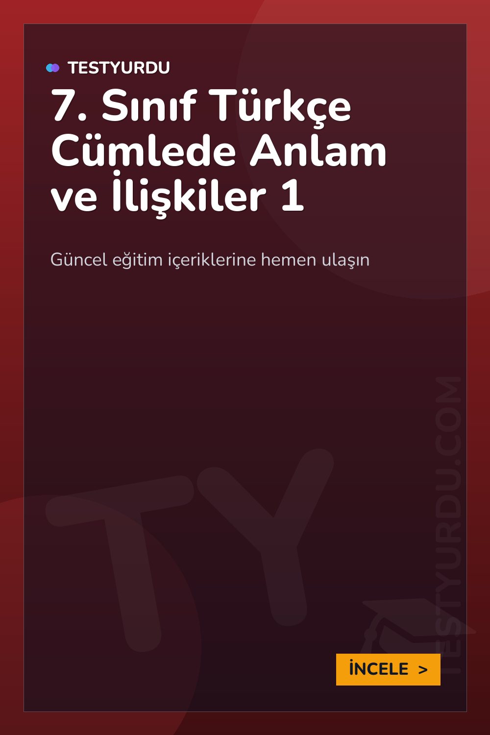7. Sınıf Türkçe Cümlede Anlam ve İlişkiler 1