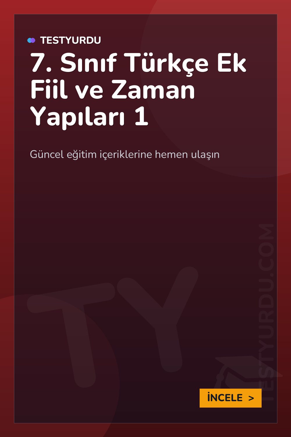 7. Sınıf Türkçe Ek Fiil ve Zaman Yapıları 1