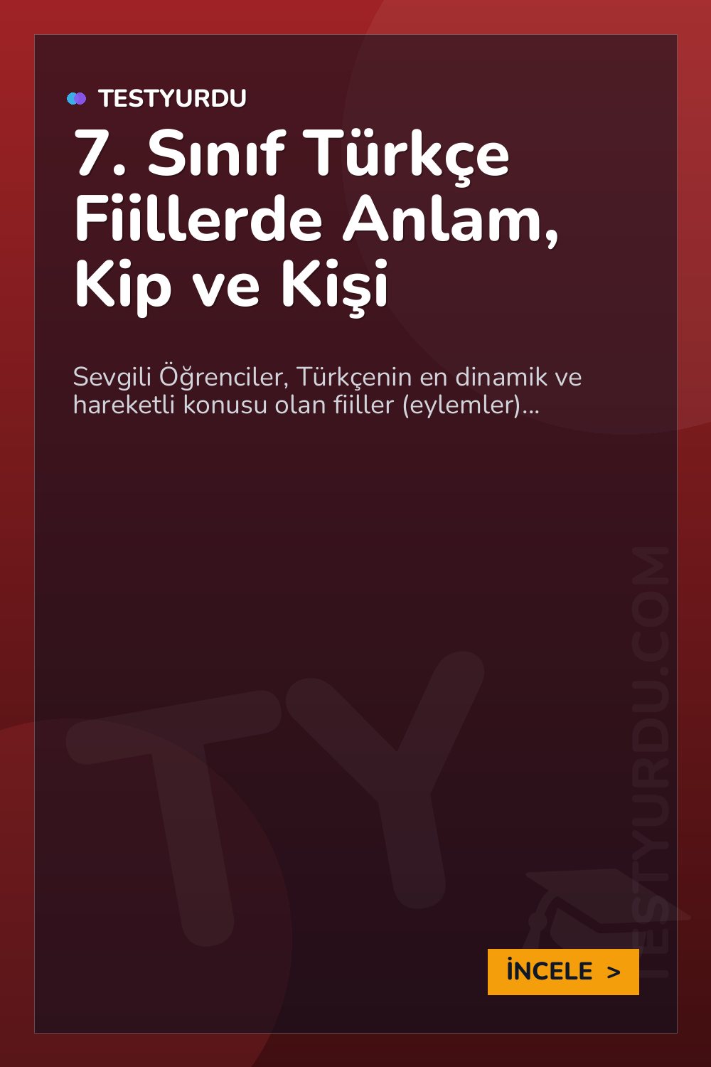 7. Sınıf Türkçe Fiillerde Anlam, Kip ve Kişi