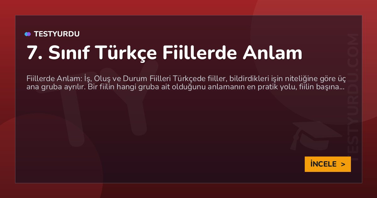 7. Sınıf Türkçe Fiillerde Anlam 1 7. Sınıf Türkçe Fiillerde Anlam