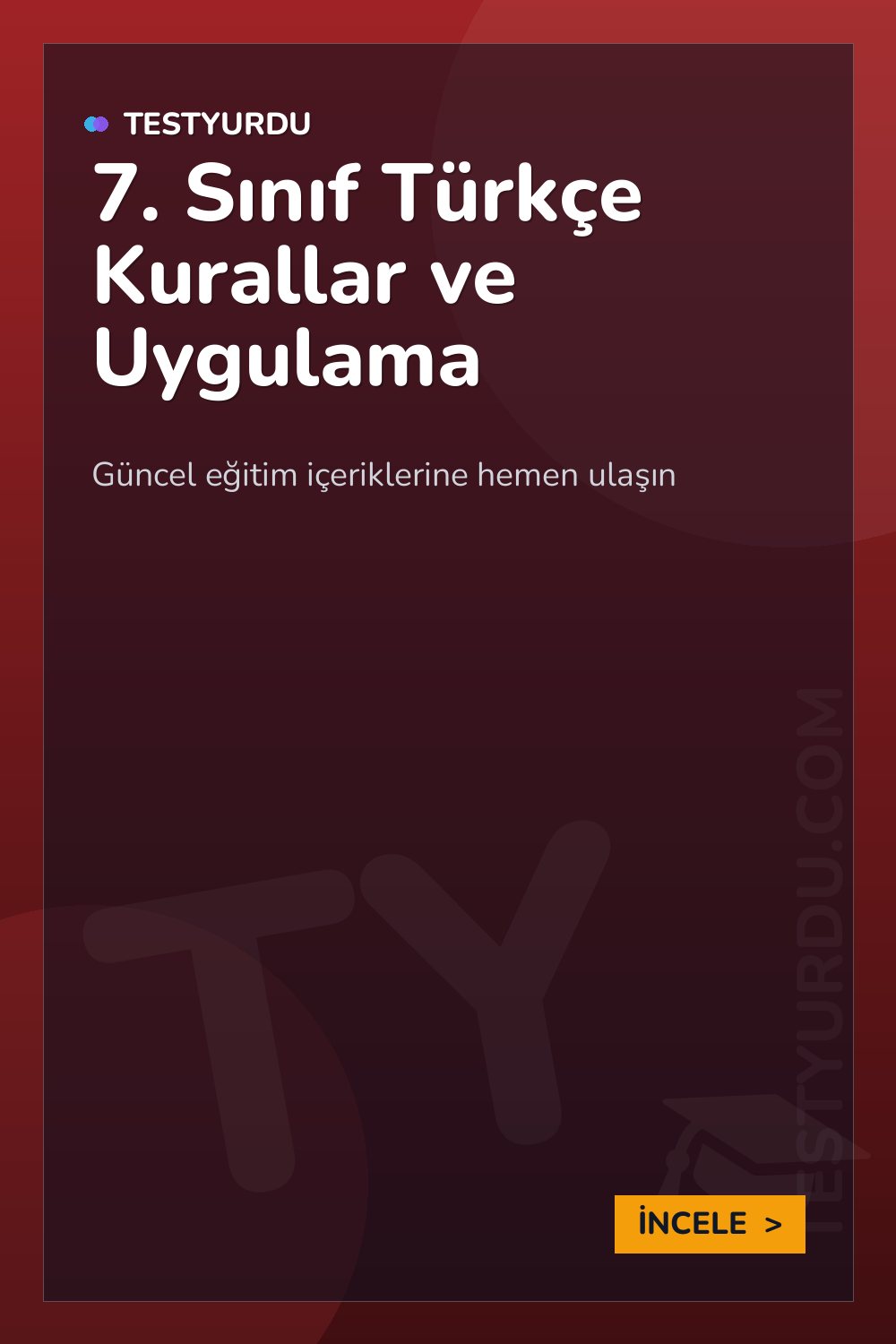 7. Sınıf Türkçe Kurallar ve Uygulama