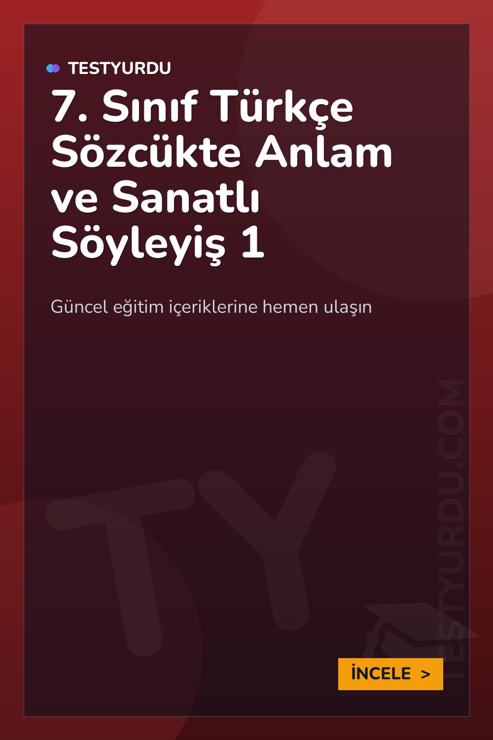 7. Sınıf Türkçe Sözcükte Anlam ve Sanatlı Söyleyiş 1