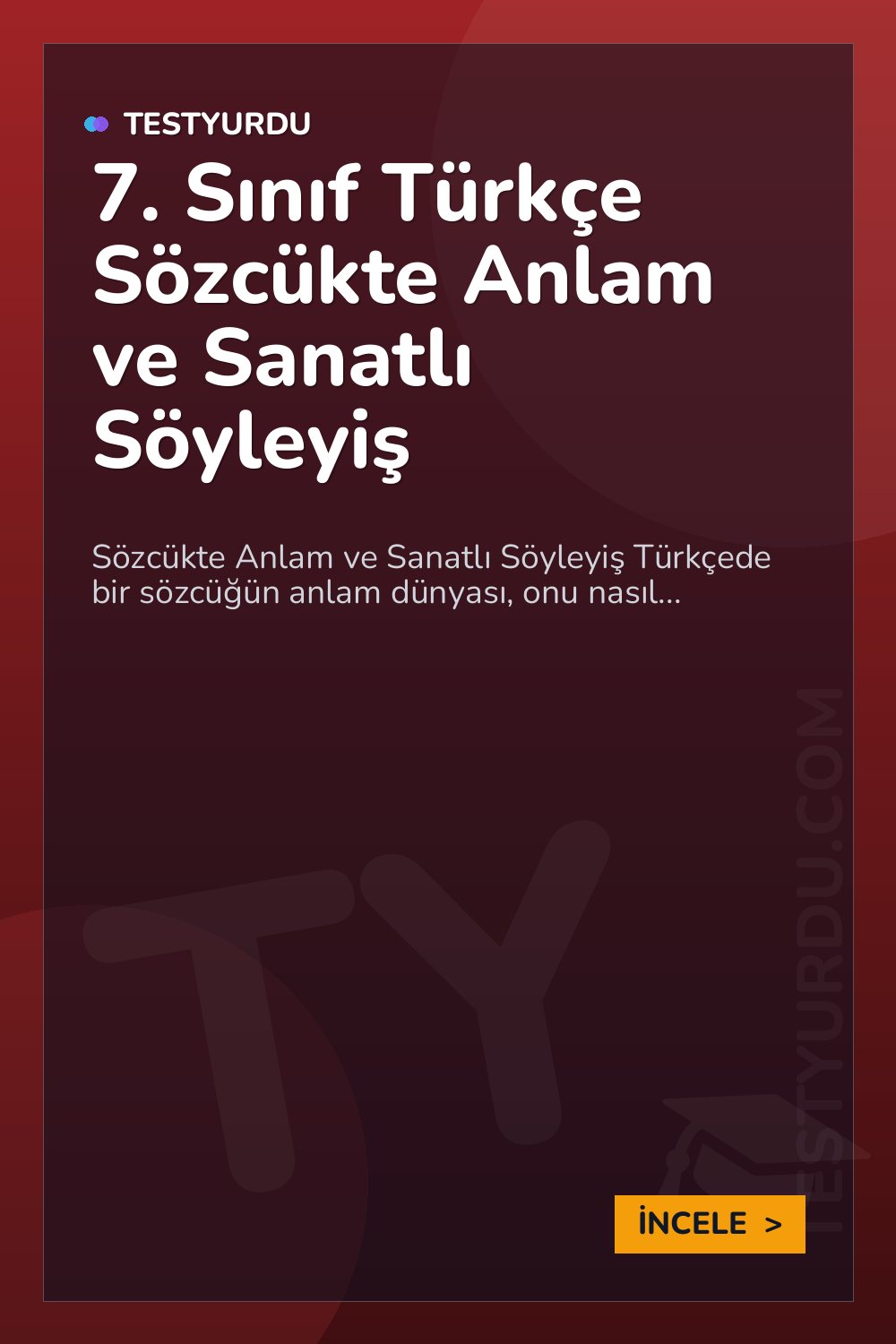 7. Sınıf Türkçe Sözcükte Anlam ve Sanatlı Söyleyiş