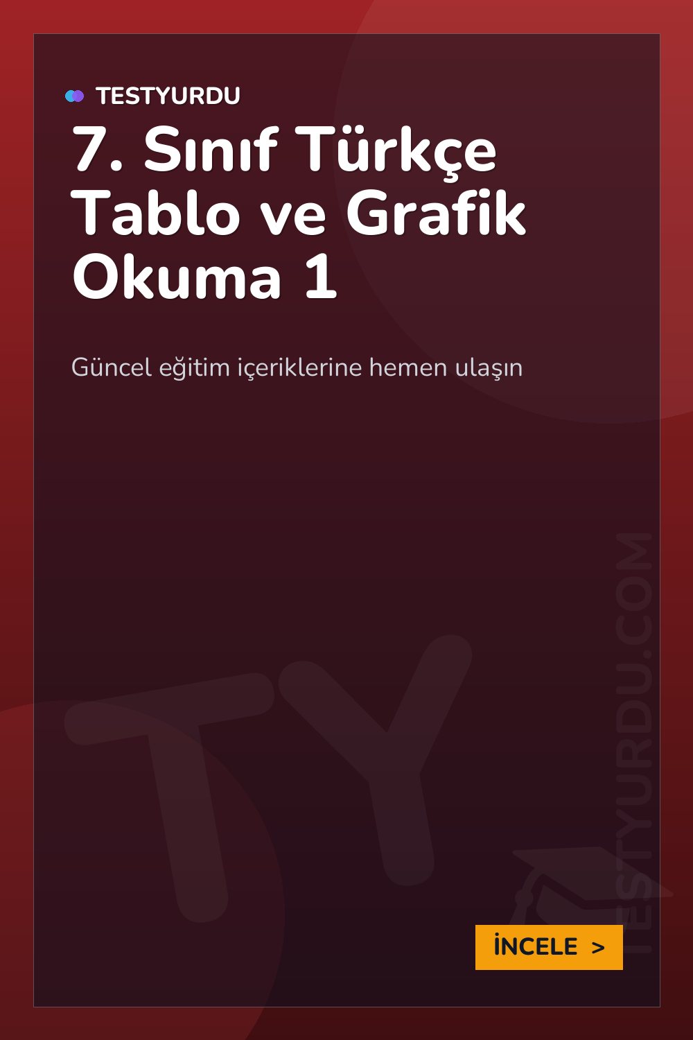 7. Sınıf Türkçe Tablo ve Grafik Okuma 1