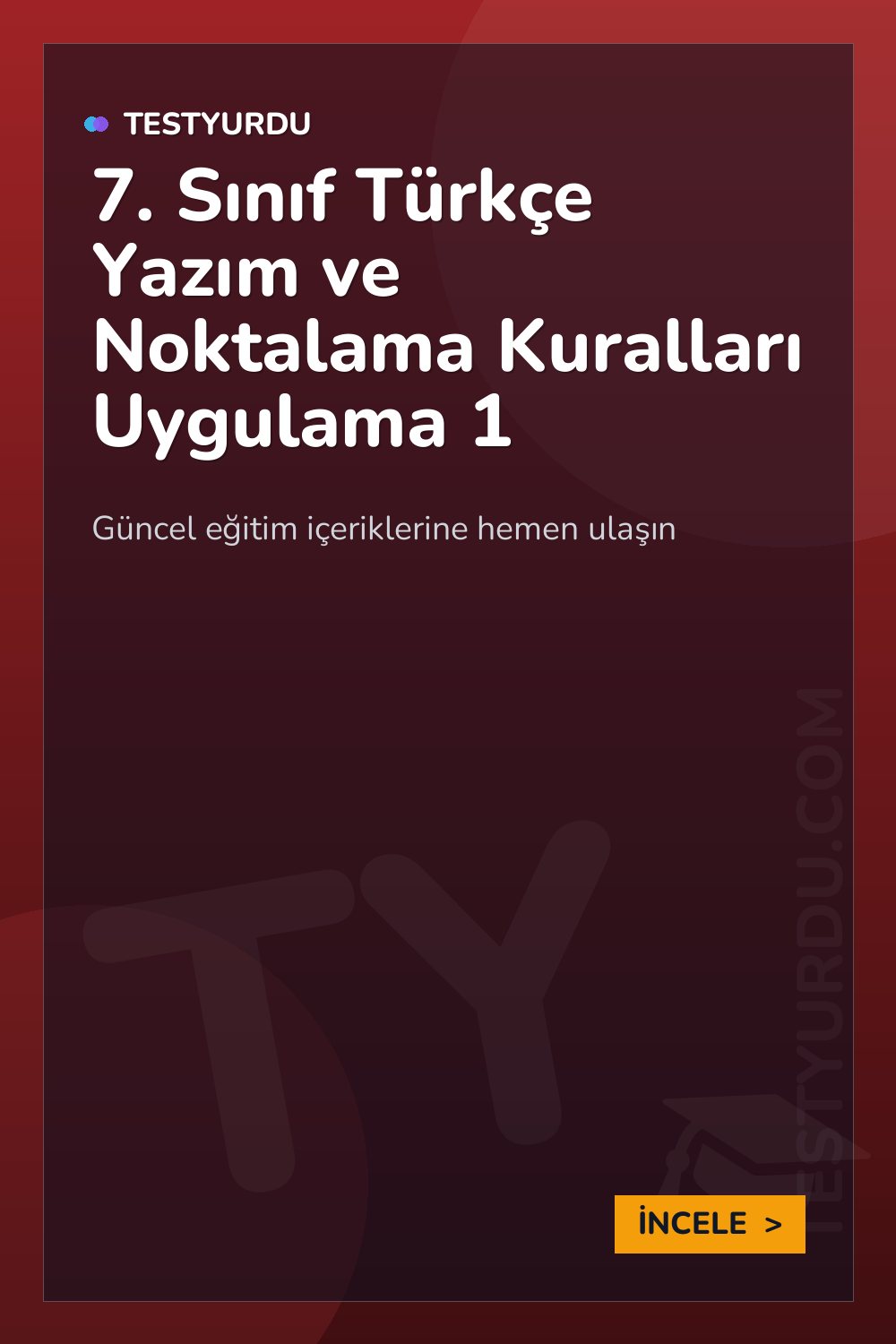 7. Sınıf Türkçe Yazım ve Noktalama Kuralları Uygulama 1
