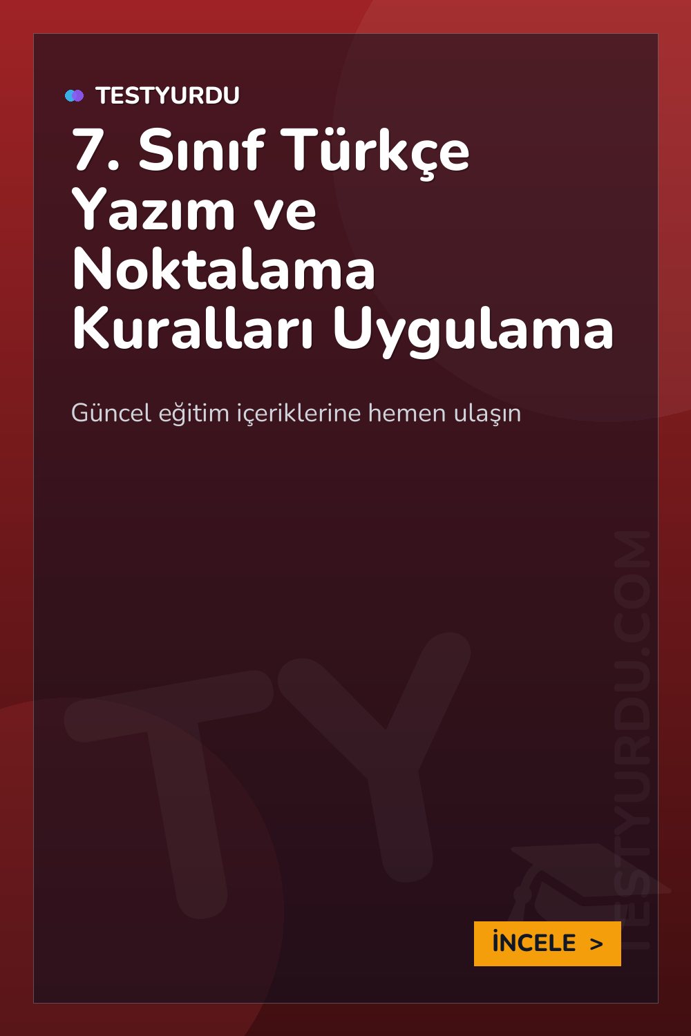 7. Sınıf Türkçe Yazım ve Noktalama Kuralları Uygulama