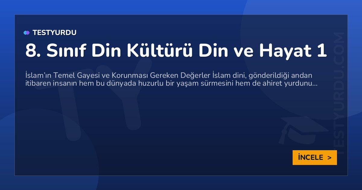 8. Sınıf Din Kültürü Din ve Hayat 1